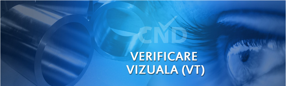 Verificare Vizuala VT Verificare Vizuala VT